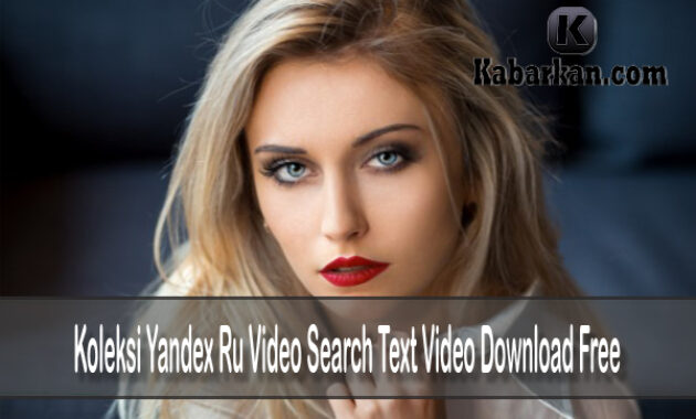 Koleksi Yandex Ru Video Search Text Video Download Free
