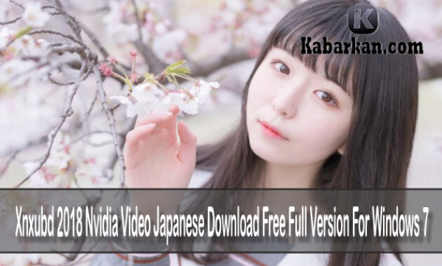 Windows free japanese for version nvidia xnxubd 2018 7 download video full Xnxubd 2018