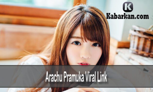 Arachu Pramuka Link Download Mediafire Viral Full 30 Menit