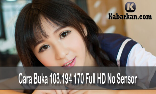 Cara Buka 103.194 170 Full HD No Sensor