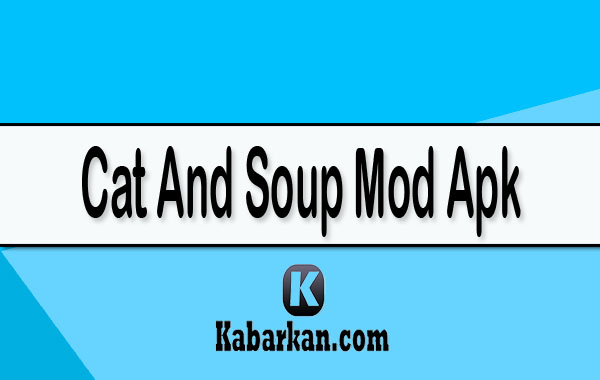 Cat And Soup Mod Apk Latest Version Free Shopping 2024 Cat And Soup Mod Apk Latest Version Free Shopping 2024