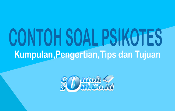 Contoh Soal Psikotes : Matematika, Wartegg, Gambar dan ...