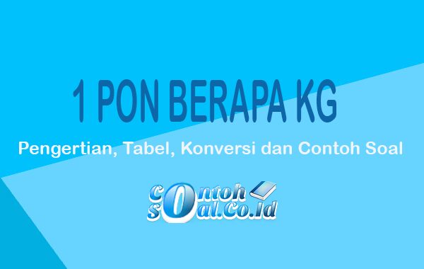 pon-berapa-kg-pengertian-tabel-konversi-dan-contoh-soal-vlr-eng-br