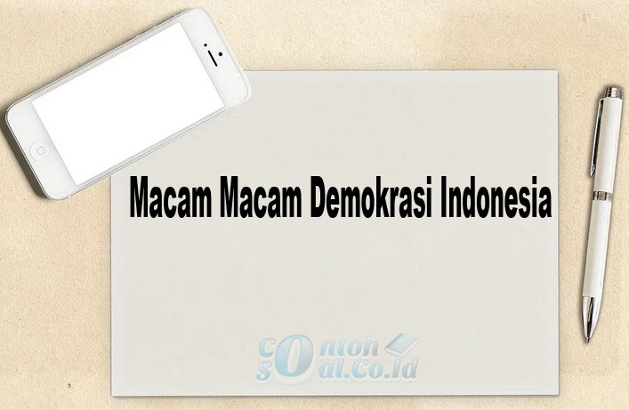 Macam Macam Demokrasi Indonesia